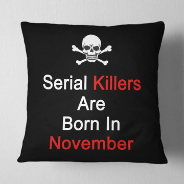 November Serial Killers Cushion